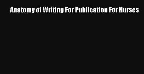 Anatomy of writing for publication SQUIRE guidelines
