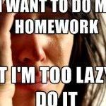 im-too-lazy-to-do-my-homework_3.jpg