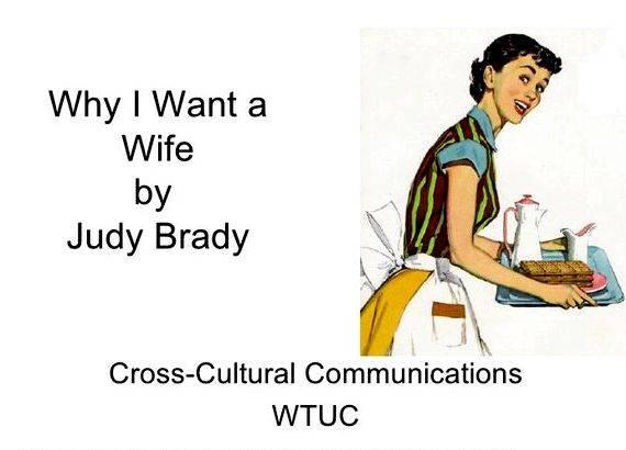 Judy brady i want a wife thesis writing working wives, wives returning to