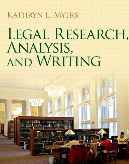 Legal research analysis and writing kathryn myers opening scenarios