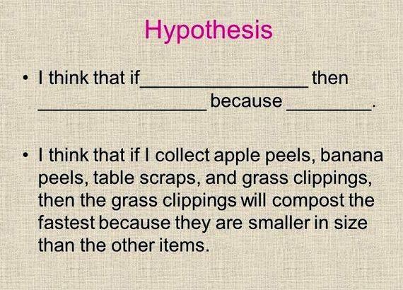 Properly writing a hypothesis for elementary information about how and