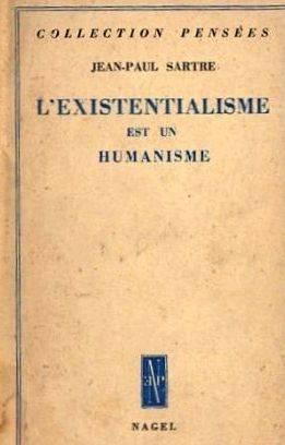 Sartre lexistentialisme est un humanisme dissertation writing liberté humaine