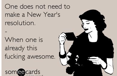 Someecards my new years resolution writing resolution of