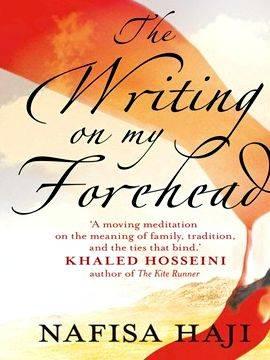 The writing on my forehead by nafisa haji that divide us, and the