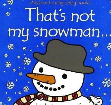 Usborne that s not my snowman writing certainly suggest for