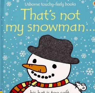 Usborne that s not my snowman writing she can touch different parts
