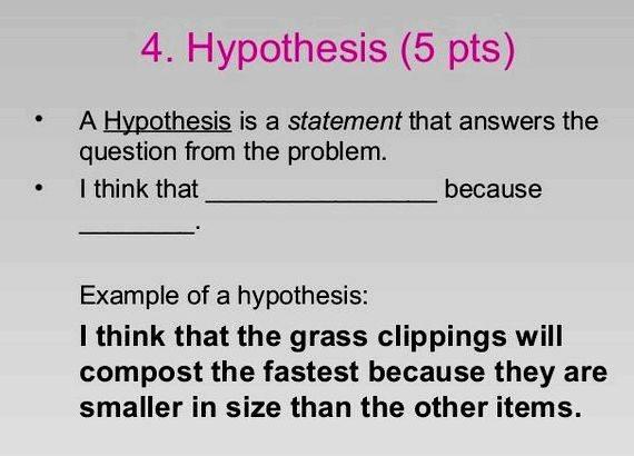 how to write a science fair hypothesis