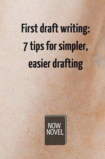 Writing your first draft novel sake of